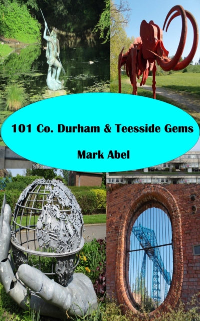101  County Durham Gems