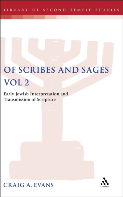 Of Scribes and Sages, Vol 2