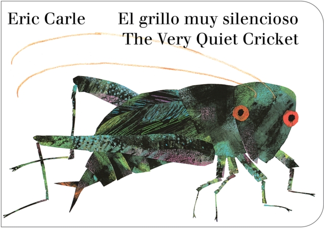 Very Quiet Cricket/El grillo muy silencioso (Bilingual English-Spanish Edition)