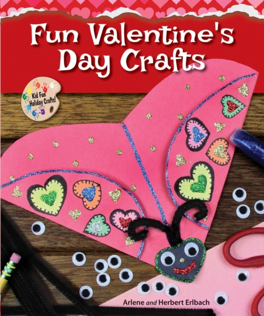 Fun Valentine's Day Crafts