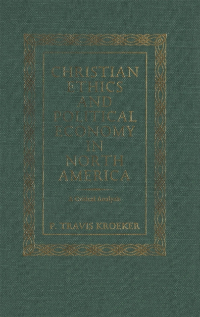 Christian Ethics and Political Economy in North America