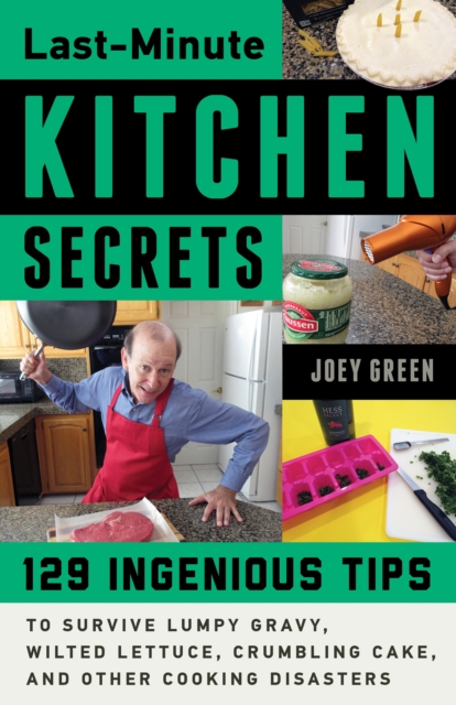 Last-Minute Kitchen Secrets