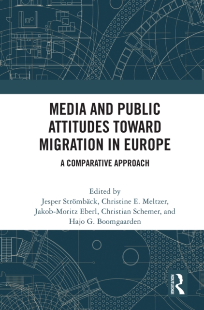 Media and Public Attitudes Toward Migration in Europe