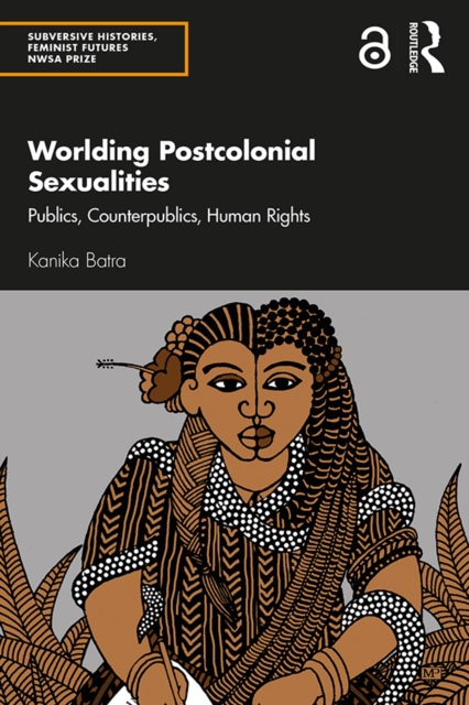 Worlding Postcolonial Sexualities