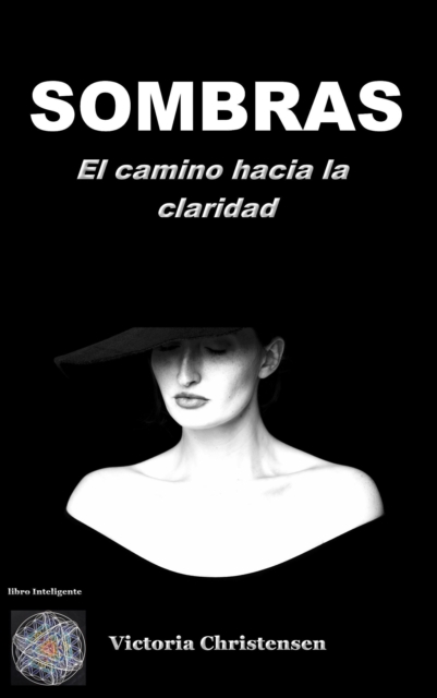 Sombras el camino hacia la claridad