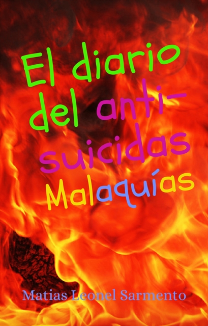 El diario del anti-suicidas Malaquias