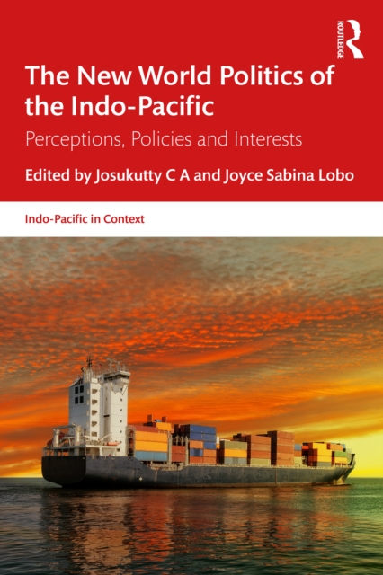 New World Politics of the Indo-Pacific