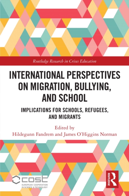 International Perspectives on Migration, Bullying, and School