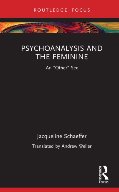 Psychoanalysis and the Feminine