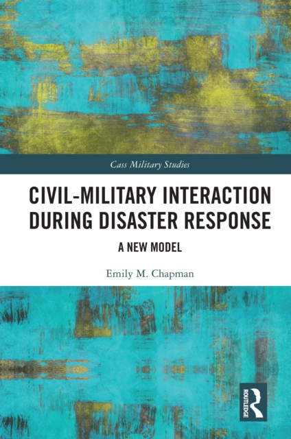 Civil-Military Interaction during Disaster Response