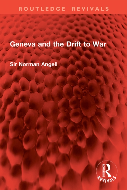 Geneva and the Drift to War