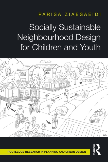 Socially Sustainable Neighbourhood Design for Children and Youth