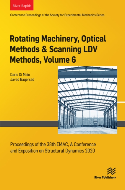 Rotating Machinery, Optical Methods & Scanning LDV Methods, Volume 6