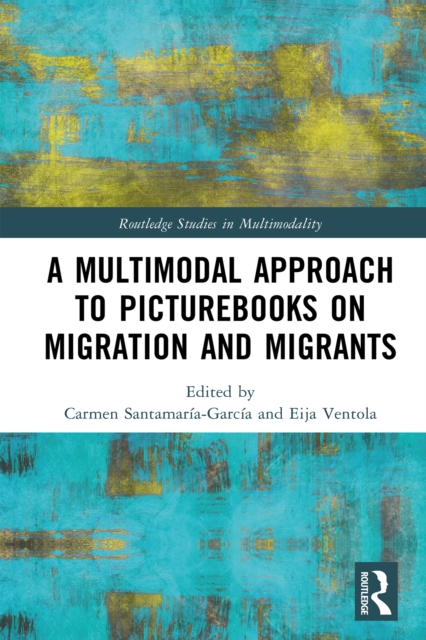 Multimodal Approach to Picturebooks on Migration and Migrants