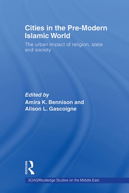 Cities in the Pre-Modern Islamic World