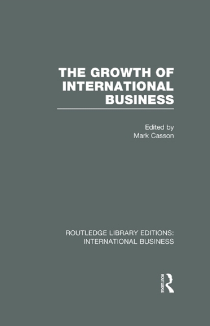 Growth of International Business (RLE International Business)