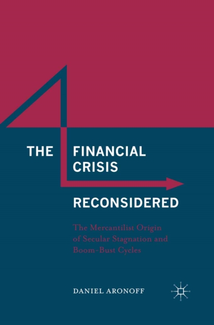 Financial Crisis Reconsidered