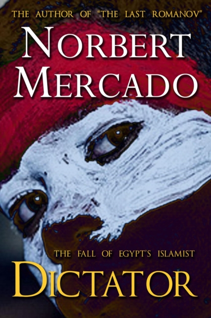 Fall Of Egypt's Islamist Dictator