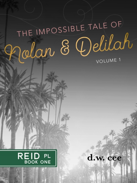 Impossible Tale of Nolan & Delilah Vol. 1