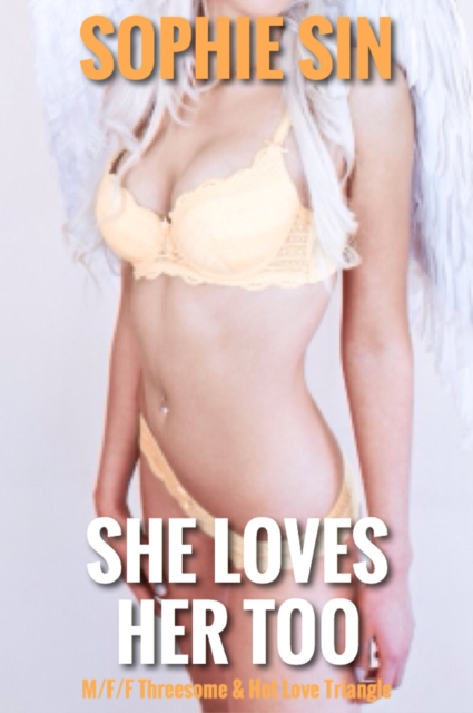 She Loves Her Too