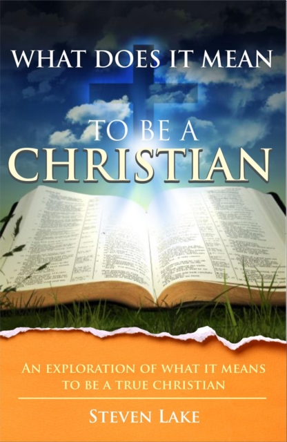 What Does It Mean To Be A Christian?