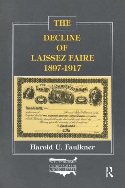 Decline of Laissez Faire, 1897-1917