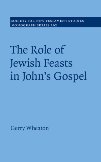 Role of Jewish Feasts in John's Gospel