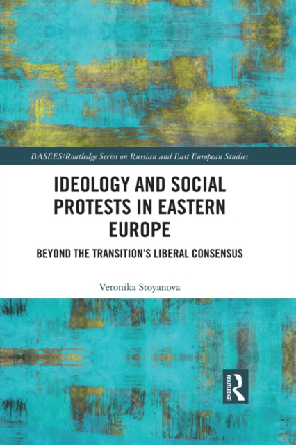 Ideology and Social Protests in Eastern Europe