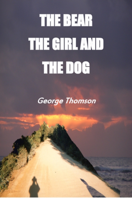 Bear the Girl and the Dog
