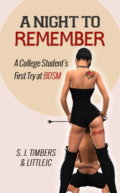 Night to Remember: A College Student's First Try at BDSM