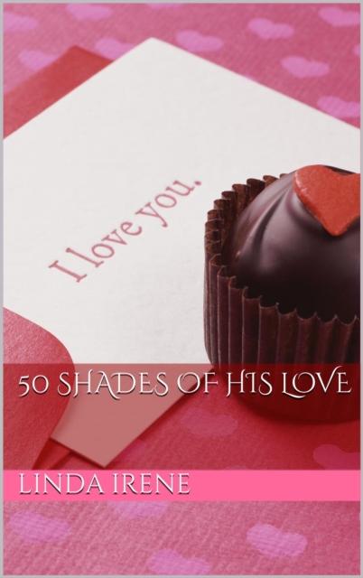 50 Shades of His Love