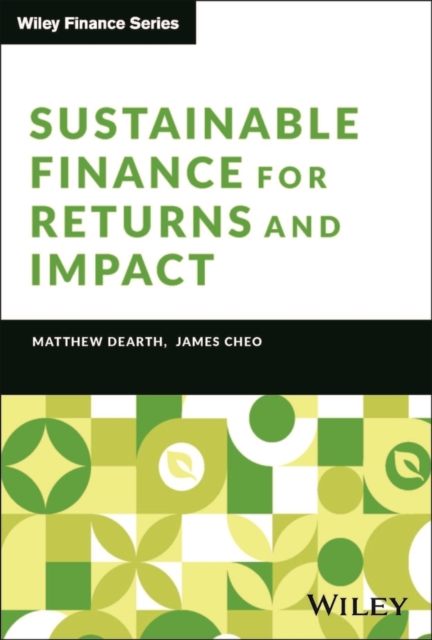 Sustainable Finance for Returns and Impact