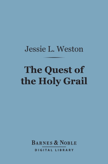 Quest of the Holy Grail (Barnes & Noble Digital Library)