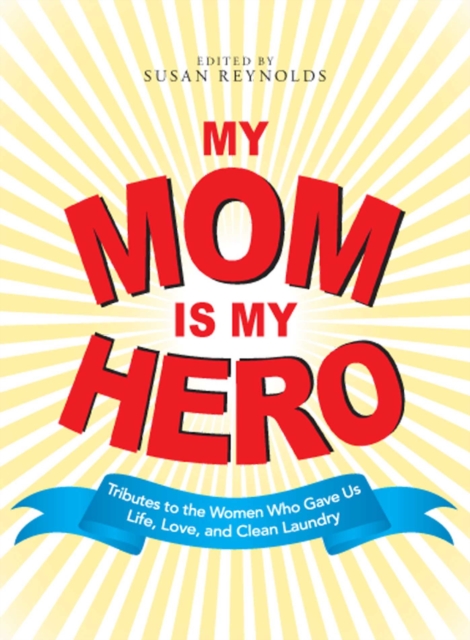 My Mom Is My Hero