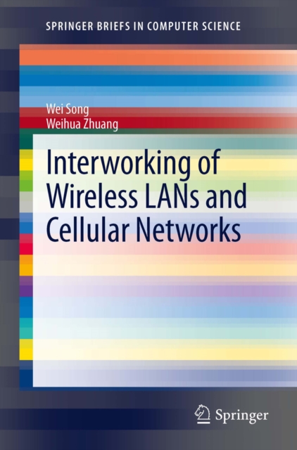 Interworking of Wireless LANs and Cellular Networks