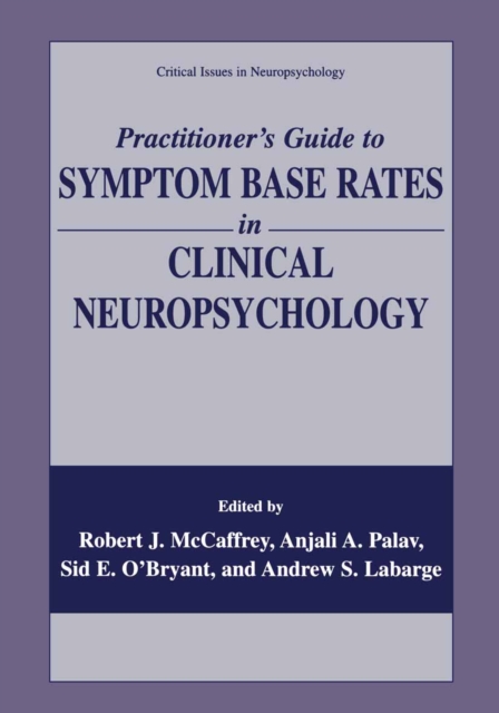 Practitioner's Guide to Symptom Base Rates in Clinical Neuropsychology