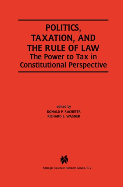 Politics, Taxation, and the Rule of Law