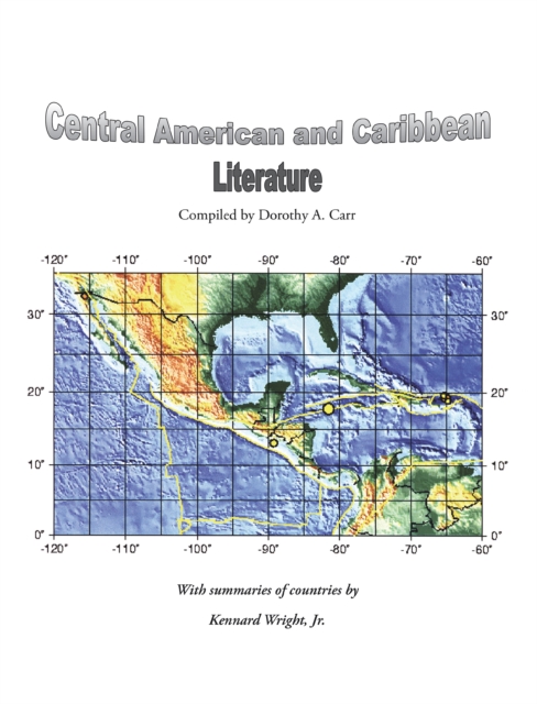 MEXICAN, CENTRAL AMERICAN, and CARIBBEAN LITERATURE