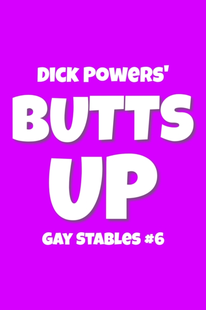 Butts Up (Gay Stables #6)
