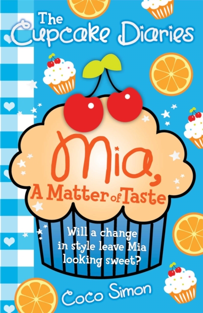 Cupcake Diaries: Mia, a Matter of Taste