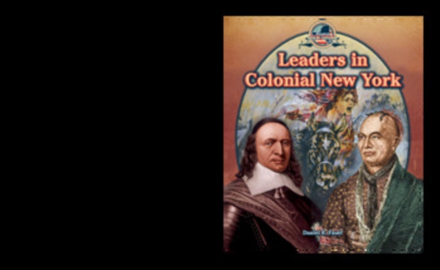 Leaders in Colonial New York