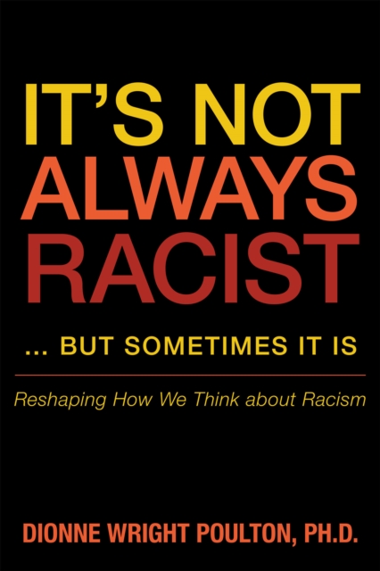 It'S Not Always Racist ... but Sometimes It Is
