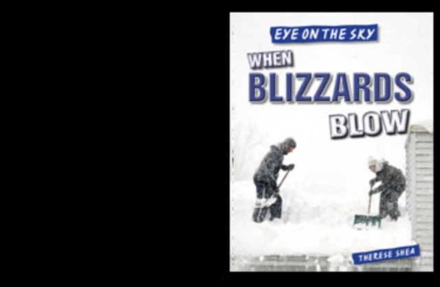 When Blizzards Blow