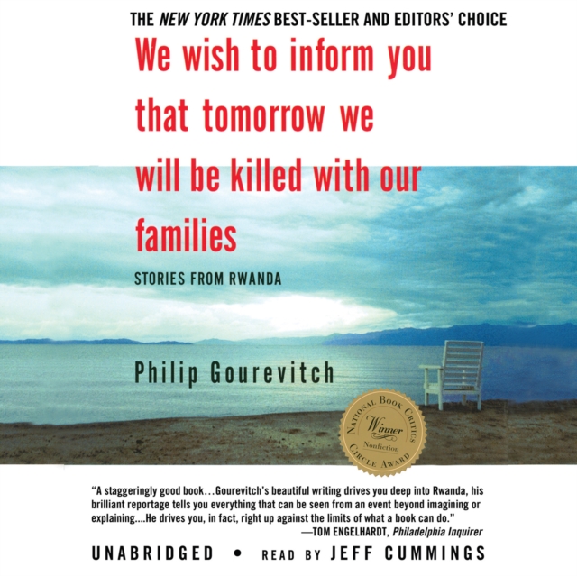 We Wish to Inform You That Tomorrow We Will Be Killed with Our Families