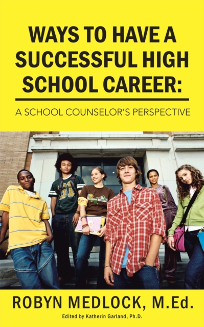 Ways to Have a Successful High School Career: