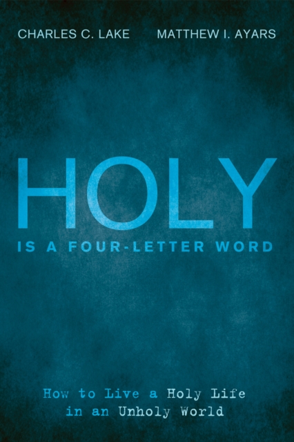 Holy Is a Four-Letter Word