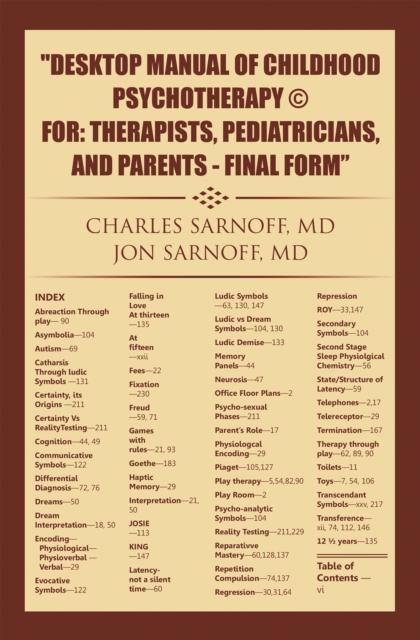 Desktop Manual of Childhood Psychotherapy (c) For: Therapists, Pediatricians, and Parents - Final Form