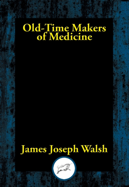 Old-Time Makers of Medicine