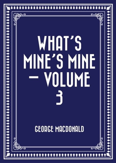 What's Mine's Mine - Volume 3