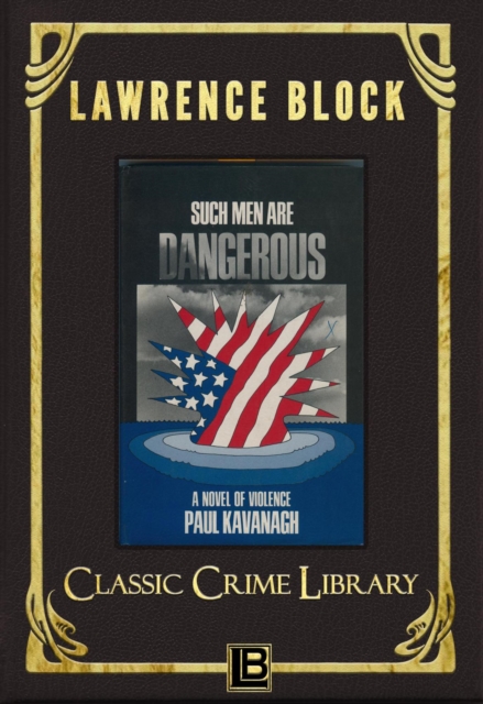 Such Men Are Dangerous
